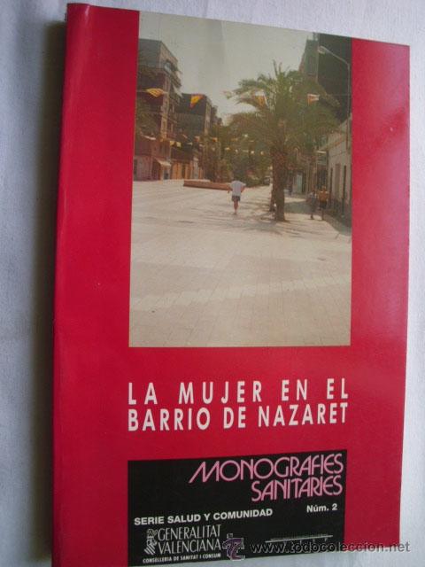 Libros de segunda mano: LA MUJER EN EL BARRIO DE NAZARET. 1992 - Foto 1
