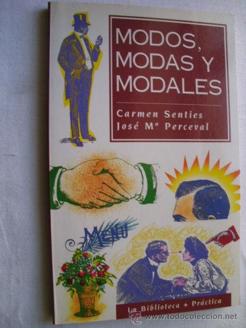 Libros de segunda mano: MODOS, MODAS Y MODALES.  SENTIES, Carmen y PERCEVAL, Jos&eacute; M&ordf;. 1994 - Foto 1