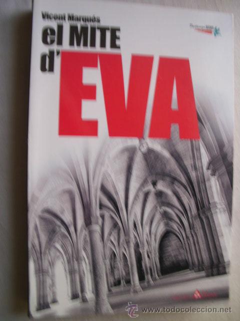 Libros de segunda mano: EL MITE D&acute;EVA. MARQU&Eacute;S, Vicent. 2006 - Foto 1