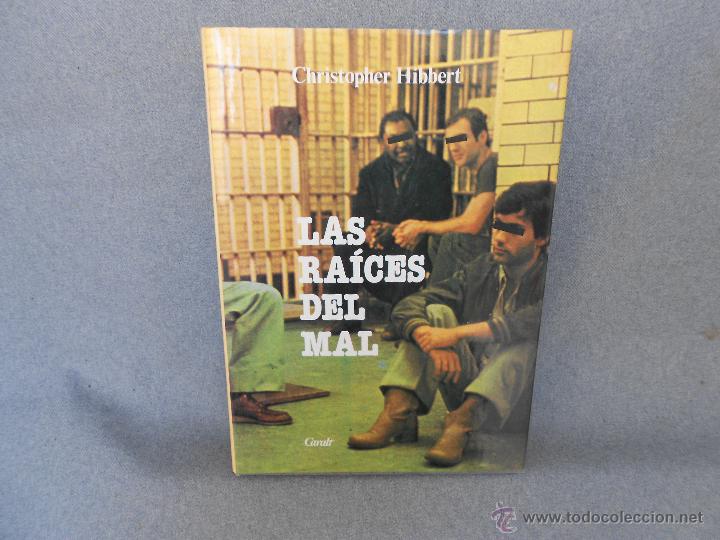Libros de segunda mano: LAS RAICES DEL MAL DE CHRISTOPHER HIBBERT - Foto 1