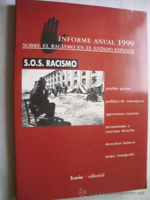 Second hand books: INFORMA ANUAL 1999 SOBRE EL RACISMO EN EL ESTADO ESPA&Ntilde;OL
