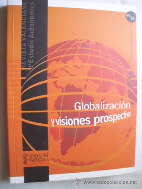 Libros de segunda mano: GLOBALIZACI&Oacute;N Y VISIONES PROSPECTIVAS. 1996 - Foto 1