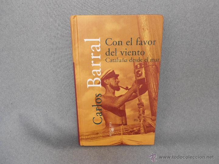 Second hand books: CON EL FAVOR DEL VIENTO . CATALU&Ntilde;A DESDE EL MAR