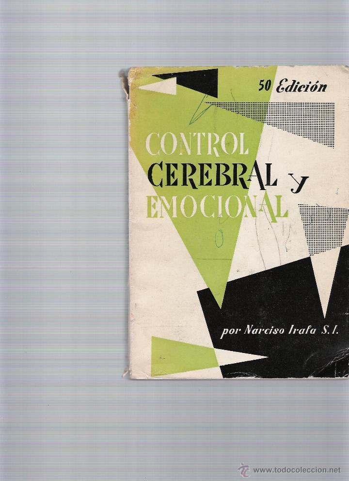 Libros de segunda mano: CONTROL CEREBRAL Y EMOCION - NARCISO IRALA - 1964 - Foto 1