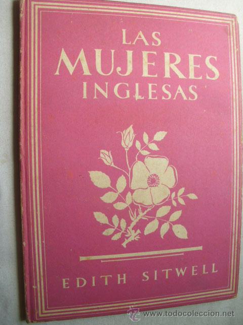 Libros de segunda mano: LAS MUJERES INGLESAS. SITWELL, Edith. 1943 - Foto 1
