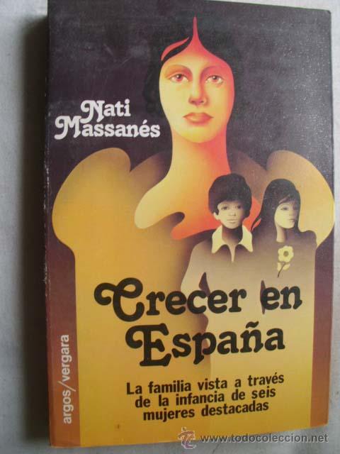 Libros de segunda mano: CRECER EN ESPA&Ntilde;A. MASSAN&Eacute;S, Nati. 1978 - Foto 1