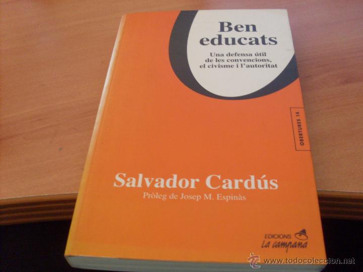 Libros de segunda mano: BEN EDUCATS (SALVADOR CARDUS) (LB38) - Foto 1