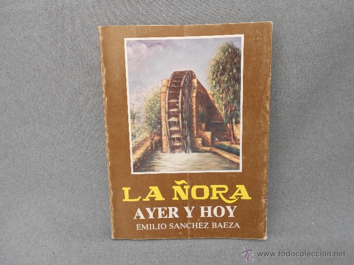 Libros de segunda mano: LA &Ntilde;ORA AYER Y HOY - Foto 1