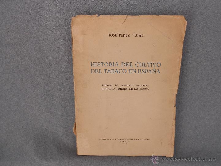 Libros de segunda mano: HISTORIA DEL CULTIVO DE TABACO EN ESPA&Ntilde;A - Foto 1