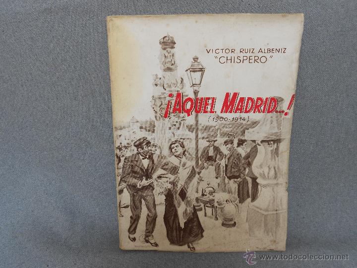 Libros de segunda mano: ! AQUEL MADRID &iexcl; - Foto 1