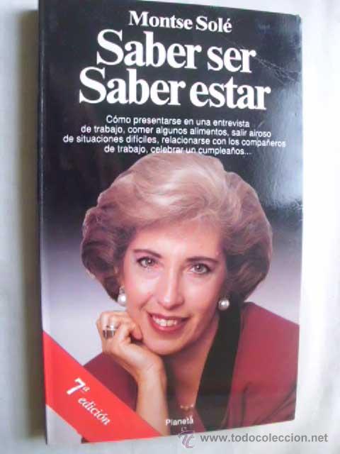 Libros de segunda mano: SABER SER, SABER ESTAR. SOL&Eacute;, Montse. 1997 - Foto 1