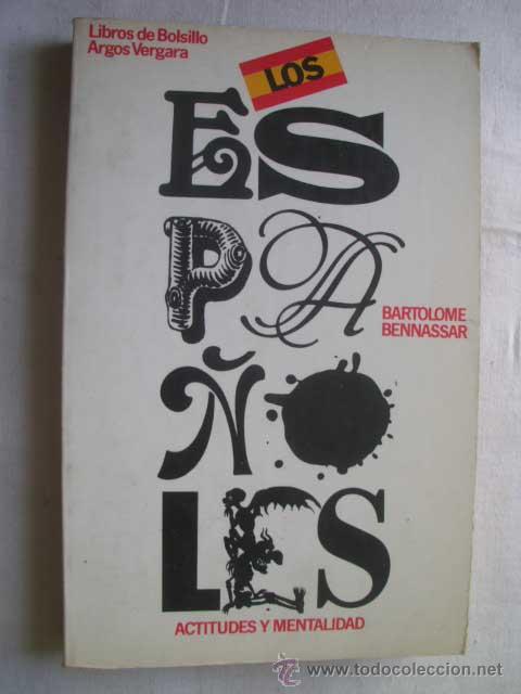 Libros de segunda mano: LOS ESPA&Ntilde;OLES. BENNASSAR, Bartolom&eacute;. 1978 - Foto 1