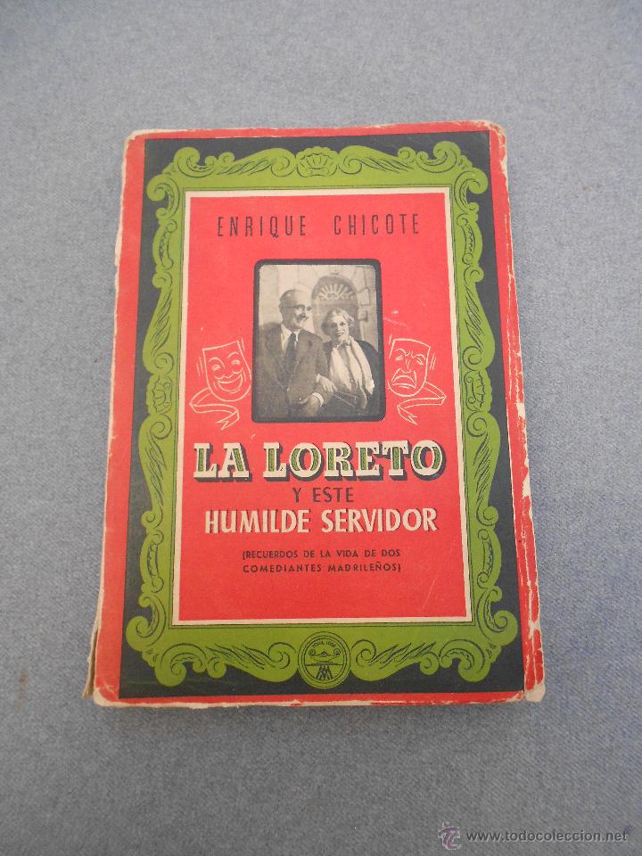 Libros de segunda mano: LA LORETO Y ESTE HUMILDE SERVIDOR - Foto 1
