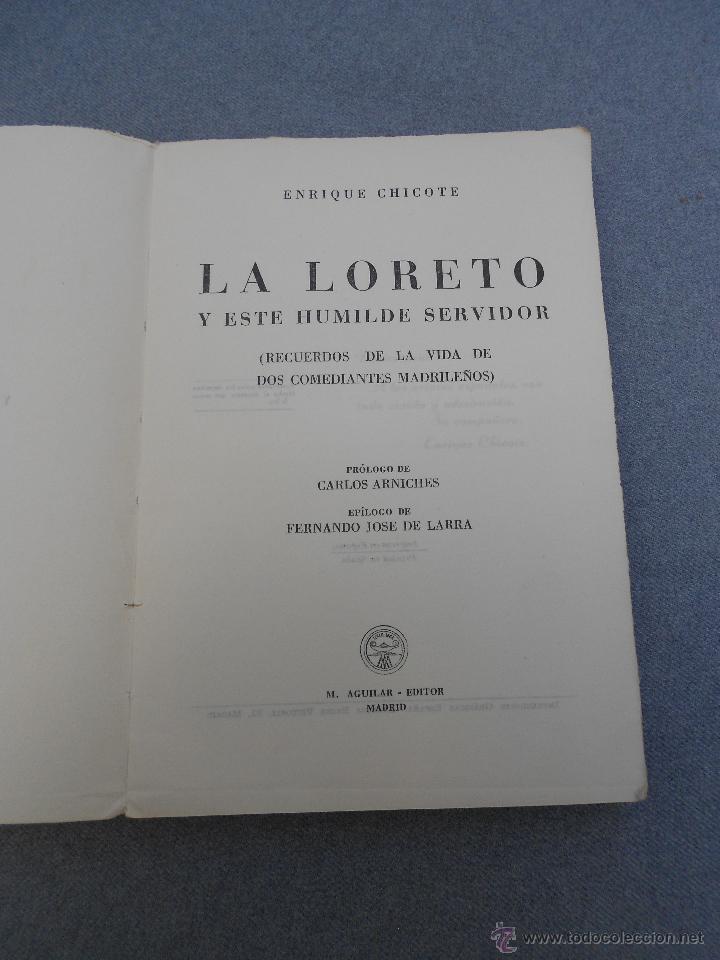 Libros de segunda mano: LA LORETO Y ESTE HUMILDE SERVIDOR - Foto 2