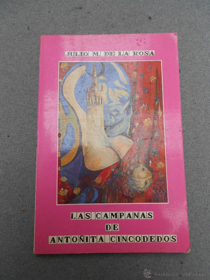 Libros de segunda mano: LAS CAMPANAS DE ANTO&Ntilde;ITA CINCODEDOS - Foto 1
