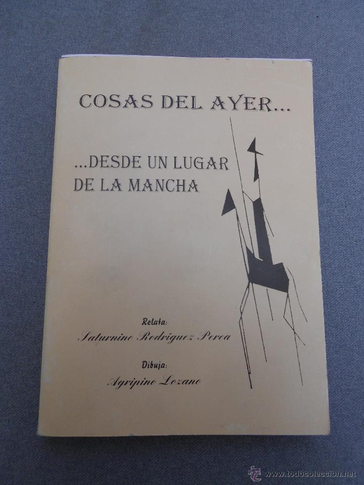 Libros de segunda mano: COSAS DEL AYER...DE UN LUGAR DE LA MANCHA - Foto 1