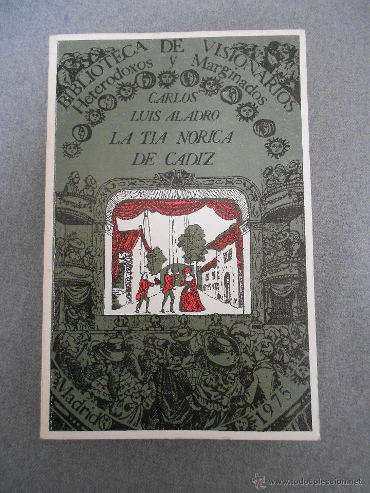 Libros de segunda mano: LA TIA NORICA DE CADIZ - Foto 1