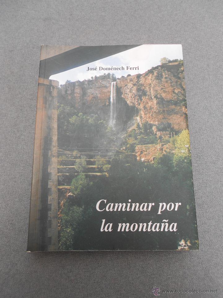 Libros de segunda mano: CAMINAR POR LA MONTA&Ntilde;A - Foto 1