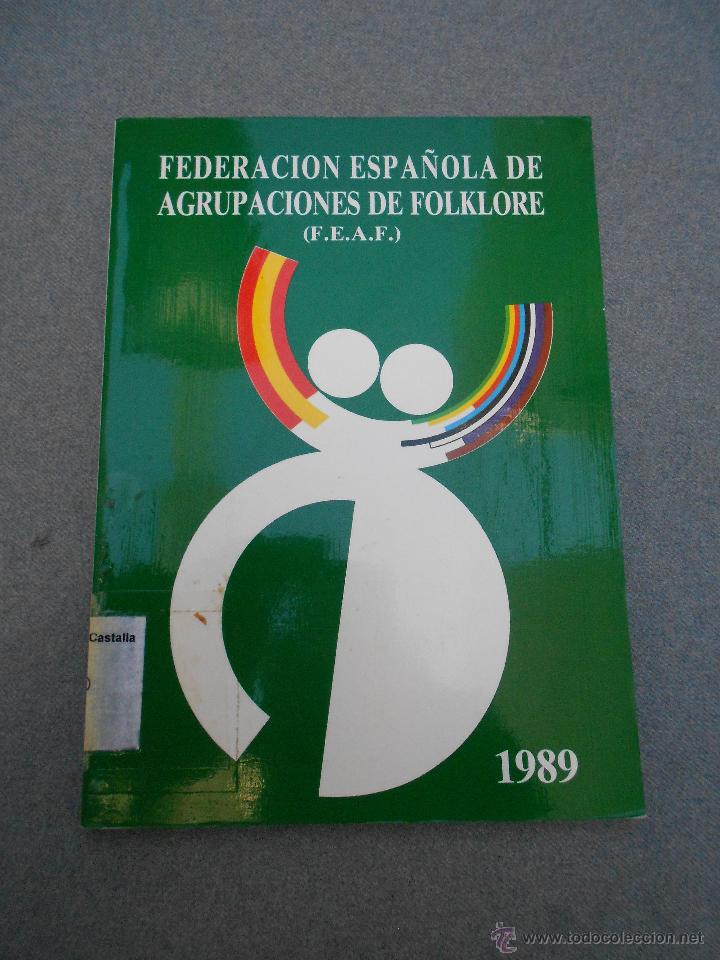 Libros de segunda mano: FEDERACION ESPA&Ntilde;OLA DE AGRUPACIONES DE FOLKLORE - Foto 1