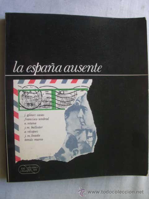 Libros de segunda mano: LA ESPA&Ntilde;A AUSENTE. 1973 - Foto 1