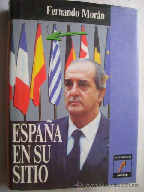 Libros de segunda mano: ESPA&Ntilde;A EN SU SITIO. MOR&Aacute;N, Fernando. 1990 - Foto 1