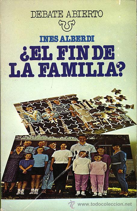 Libros de segunda mano: In&eacute;s Alberdi: &iquest;El fin de la familia? - Foto 1