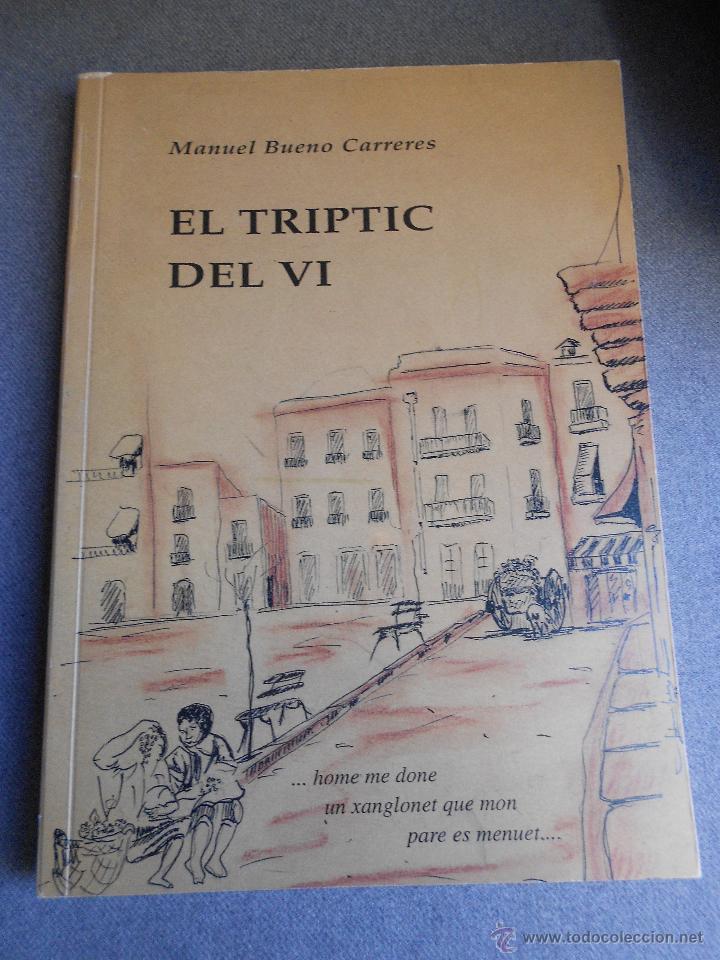 Libros de segunda mano: EL TRIPTIC DEL VI - Foto 1