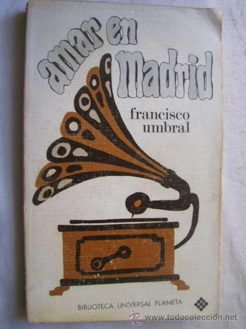 Libros de segunda mano: AMAR EN MADRID. UMBRAL, Francisco. 1972 - Foto 1