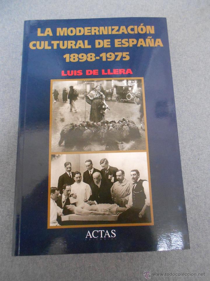 Libros de segunda mano: LA MODERNIZACION CULTURAL DE ESPA&Ntilde;A - Foto 1