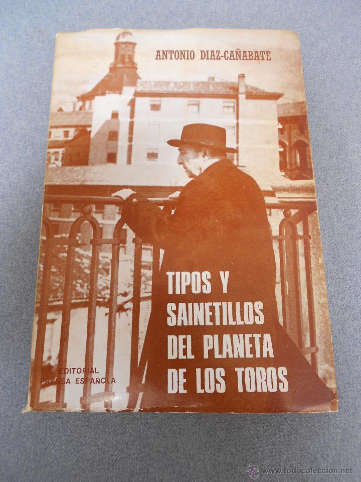 Libros de segunda mano: TIPOS Y SAINETILLOS DEL PLANETA DE LOS TOROS - Foto 1