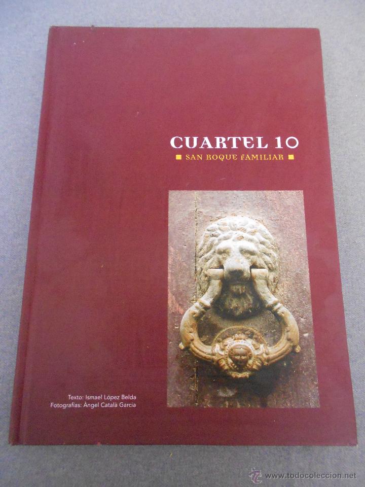 Libros de segunda mano: CUARTEL 10. SAN ROQUE FAMILIAR. - Foto 1