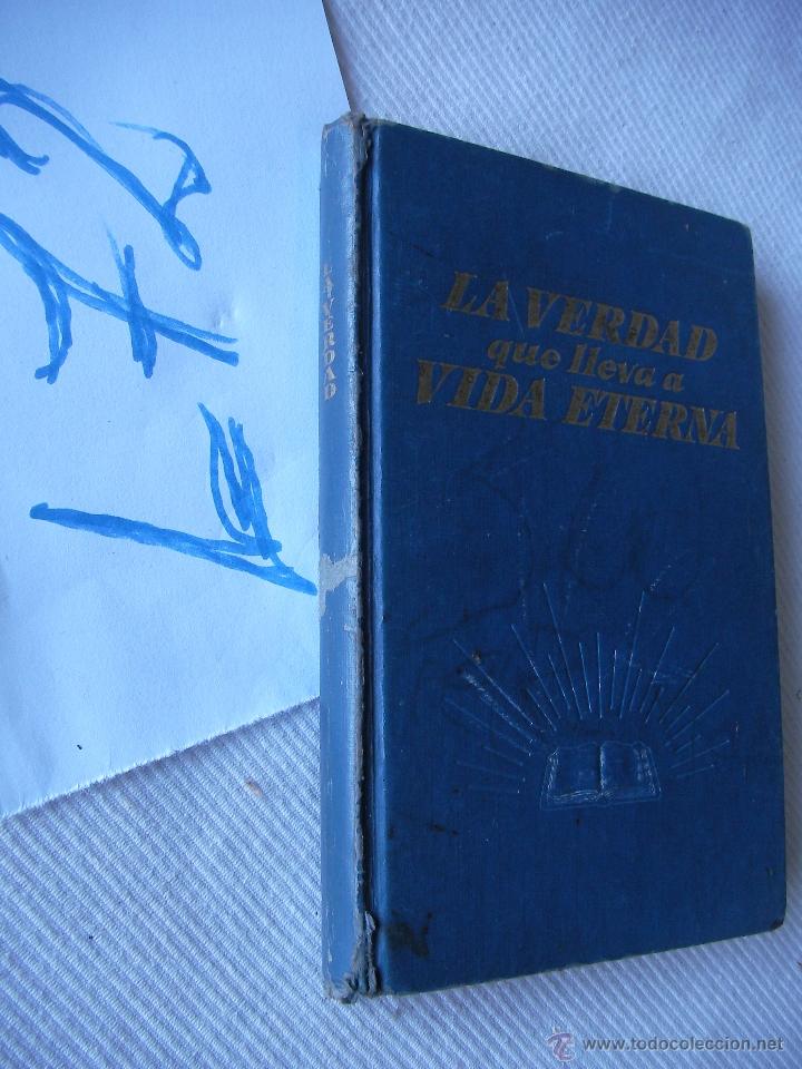 Libros de segunda mano: LA VERDAD QUE LLEVA A VIDA ETERNA - Foto 1