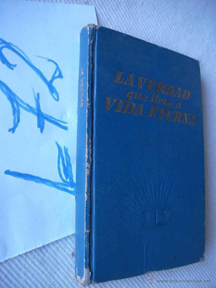 Libros de segunda mano: LA VERDAD QUE LLEVA A VIDA ETERNA - Foto 1