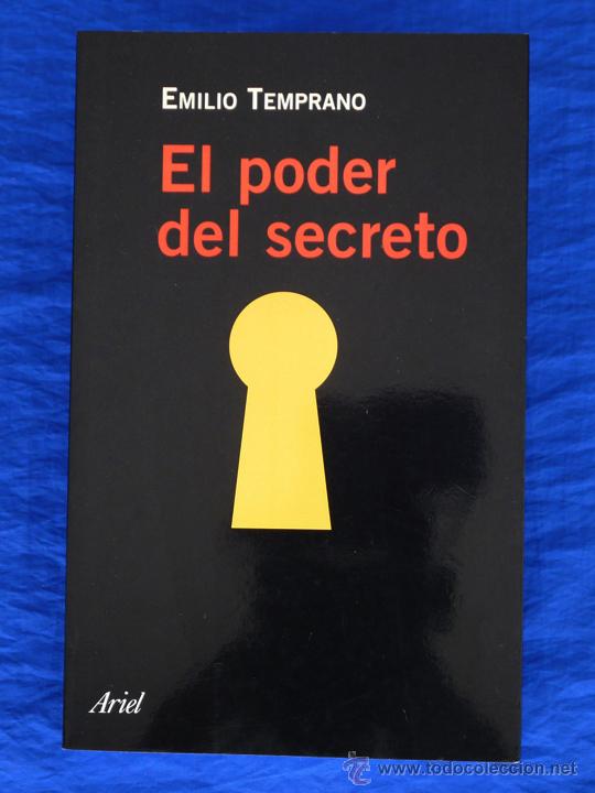 Libros de segunda mano: EL PODER DEL SECRETO. EMILIO TEMPRANO. Editorial Ariel, 2002, 1&ordf; Ed. - Foto 1