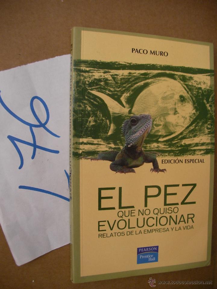 Libros de segunda mano: EL PEZ QUE NO QUISO EVOLUCIONAR - PACO MURO - Foto 1