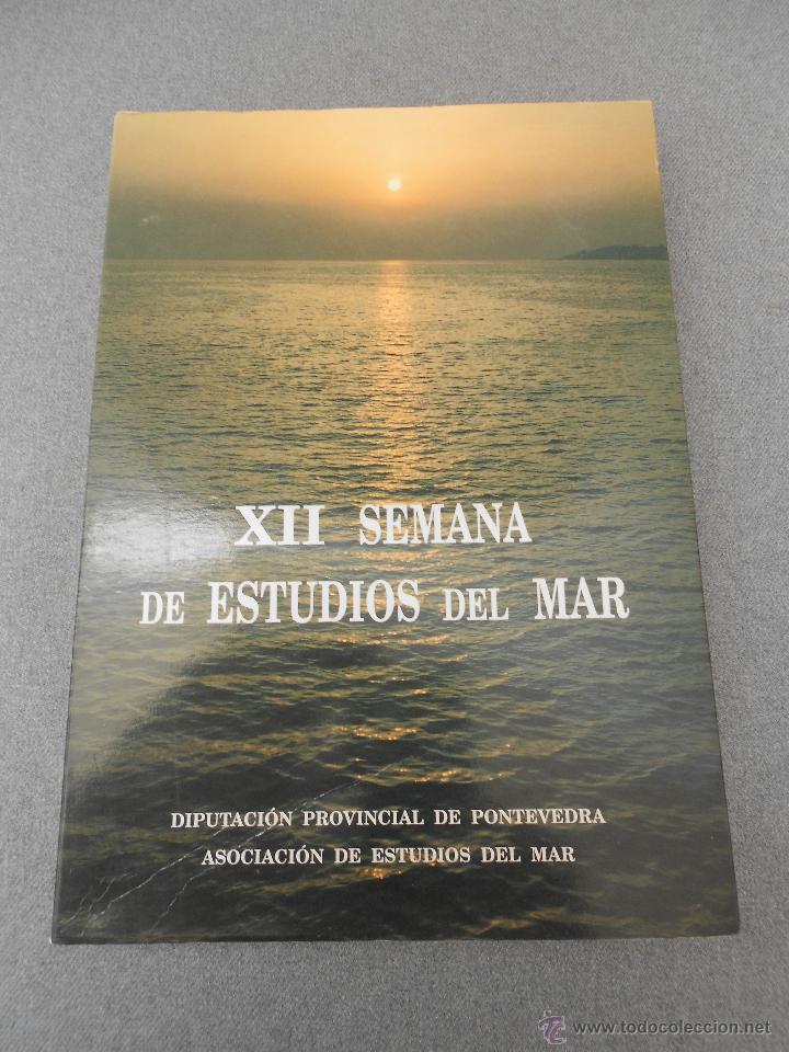 Libros de segunda mano: XII SEMANA DE ESTUDIOS DEL MAR. PONTEVEDRA - Foto 1