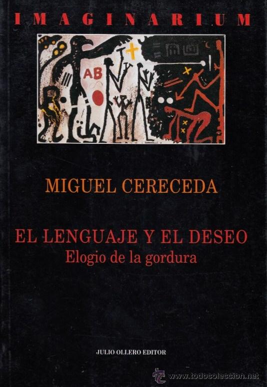 Gebrauchte B&uuml;cher: EL LENGUAJE Y EL DESEO ELOGIO DE LA GORDURA MIGUEL CERECEDA JULIO OTERO ED 1992 1&ordf; EDICI&Oacute; * ENSAYO *