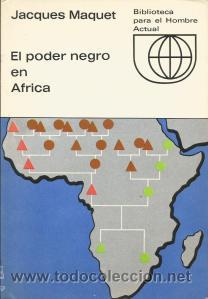 Libros de segunda mano: El poder negro en &Aacute;frica - Jacques Maquet - Foto 1