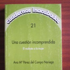Libros de segunda mano: UNA CUESTIÓN INCOMPRENDIDA • EL MALTRATO A LA MUJER --- A. M. PÉREZ DEL CAMPO