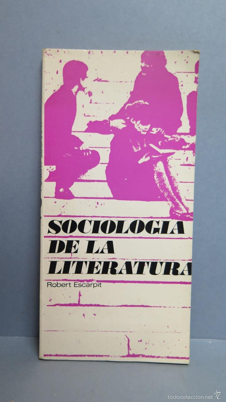 Libros de segunda mano: SOCIOLOGIA DE LA LITERATURA. ROBERT ESCARPIT - Foto 1