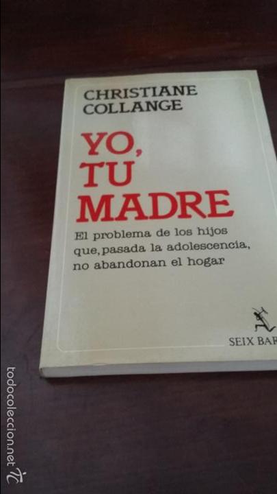 Libros de segunda mano: YO, TU MADRE - CHRISTINE COLLANGE - - Foto 1