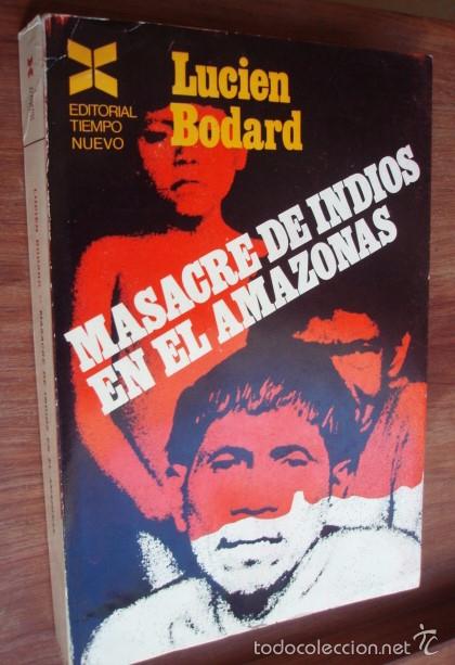 Libros de segunda mano: Masacre de indios en el Amazonas - BODARD, Lucien - Foto 1