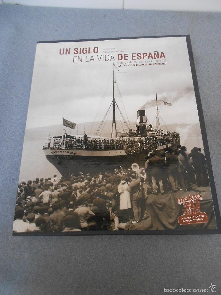 Libros de segunda mano: UN SIGLO EN LA VIDA DE ESPA&Ntilde;A - Foto 1