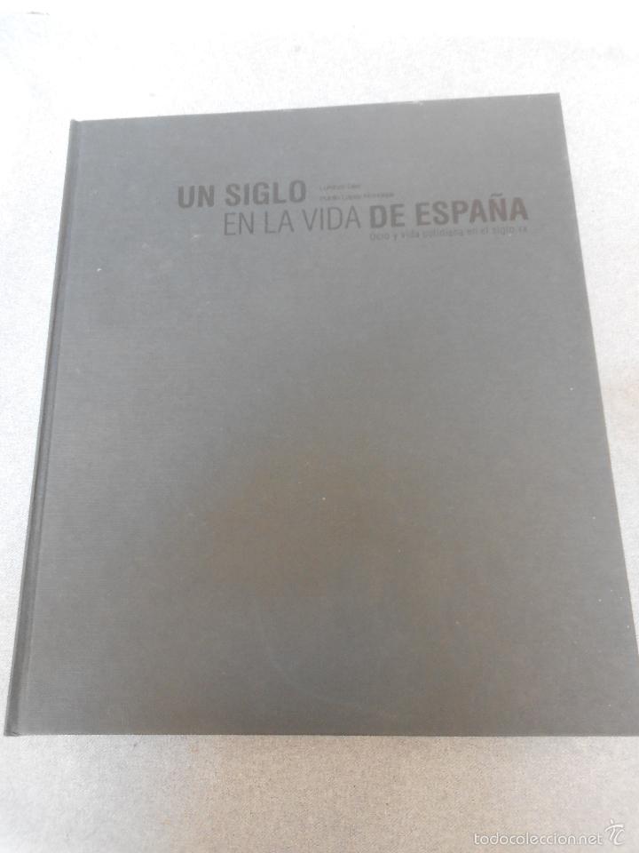 Libros de segunda mano: UN SIGLO EN LA VIDA DE ESPA&Ntilde;A - Foto 2