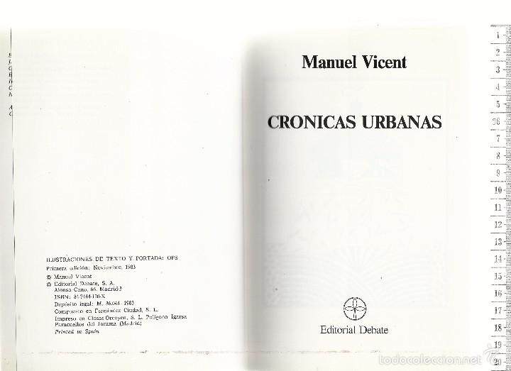 Libros de segunda mano: 18.3 LIBRO, CRONICAS URBANAS, MANUEL VICENT, EDITORIAL DEBATE - Foto 2