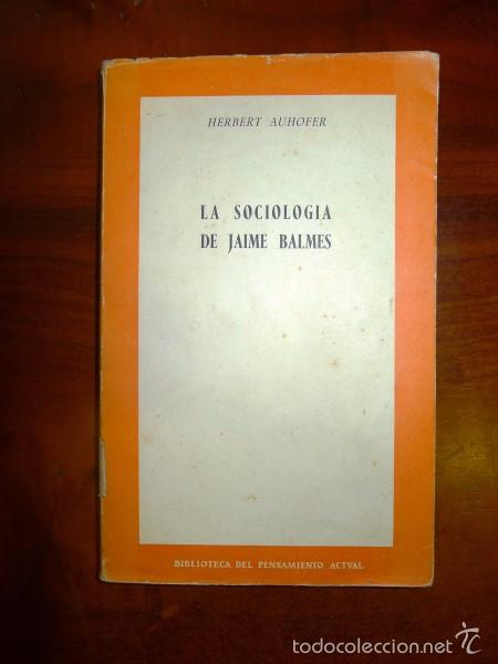 Libros de segunda mano: AUHOFER, Herbert. La sociolog&iacute;a de Jaime Balmes - Foto 1
