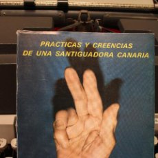Libros de segunda mano: PRACTICAS Y CREENCIAS DE UNA SANTIGUADORA CANARIA, DOMINGO GARCIA BARBUZANO. CANARIAS 1981