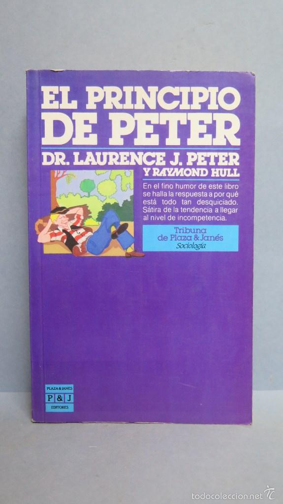 Libros de segunda mano: EL PRINCIPIO DE PETER. LAURENCE J. PETER Y RAYMOND HULL - Foto 1