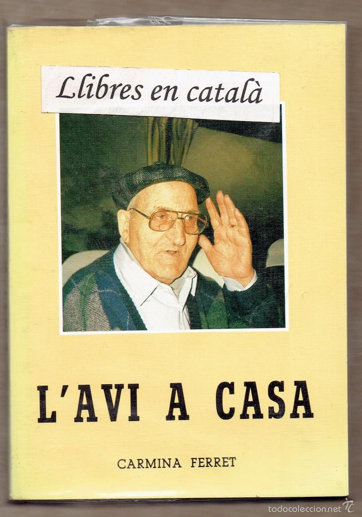 Libros de segunda mano: L avi a casa / Carmina Ferret / 1990 - Foto 1
