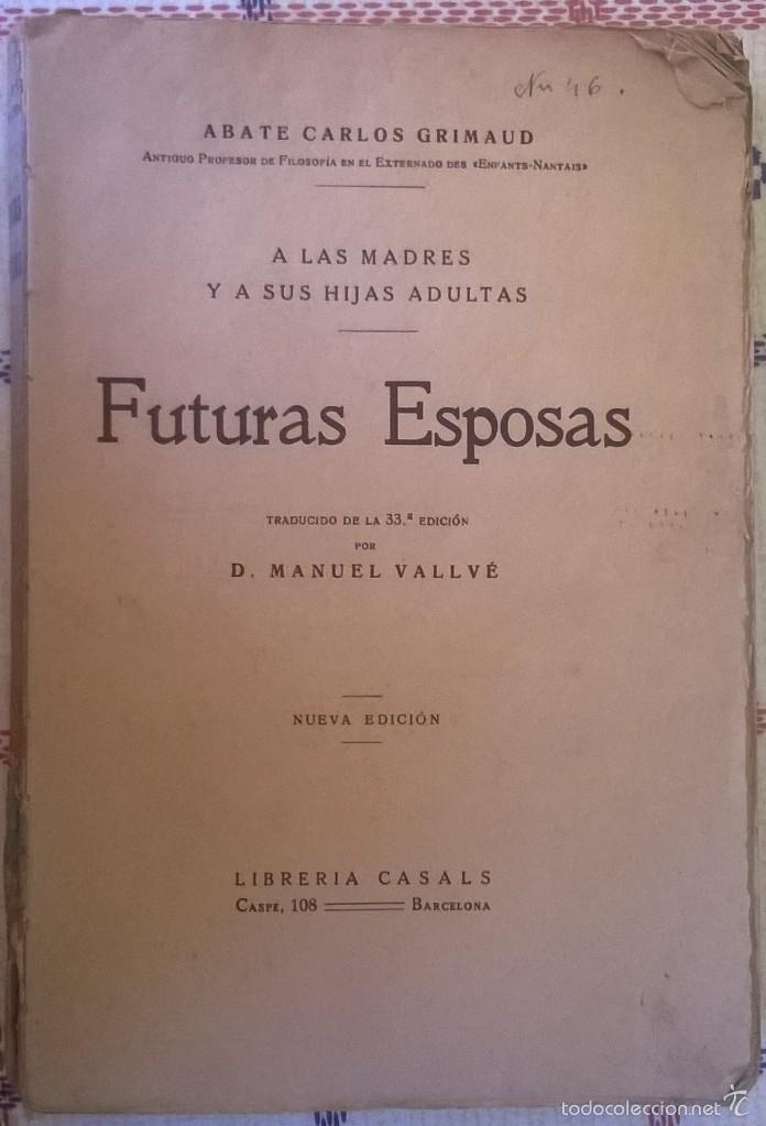 Libros de segunda mano: Futuras Esposas, Abate Carlos Grimaud - Foto 2